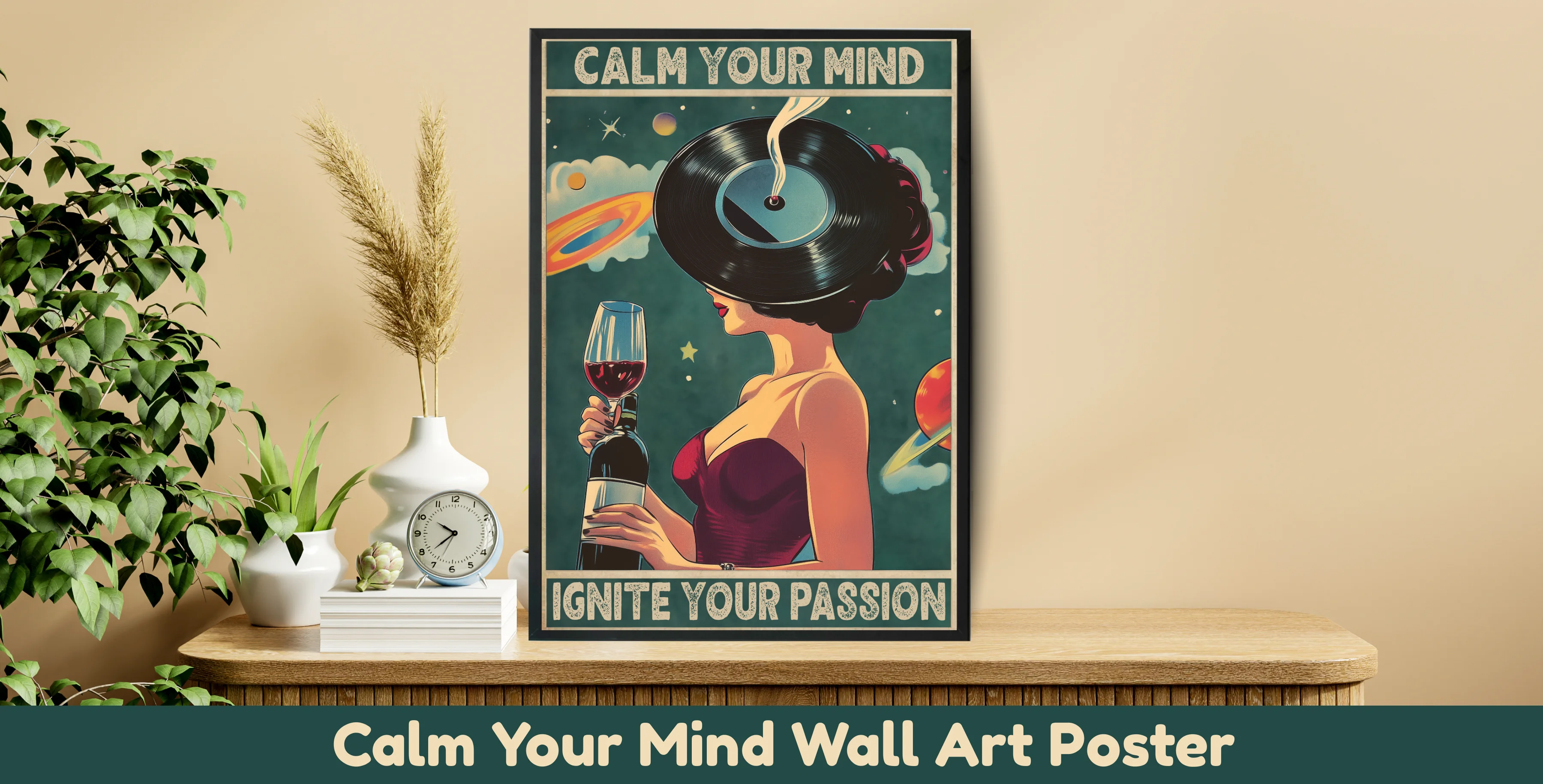 Calm Your Mind – Ignite Your Passion | Retro Vinyl Surreal Wall Art
