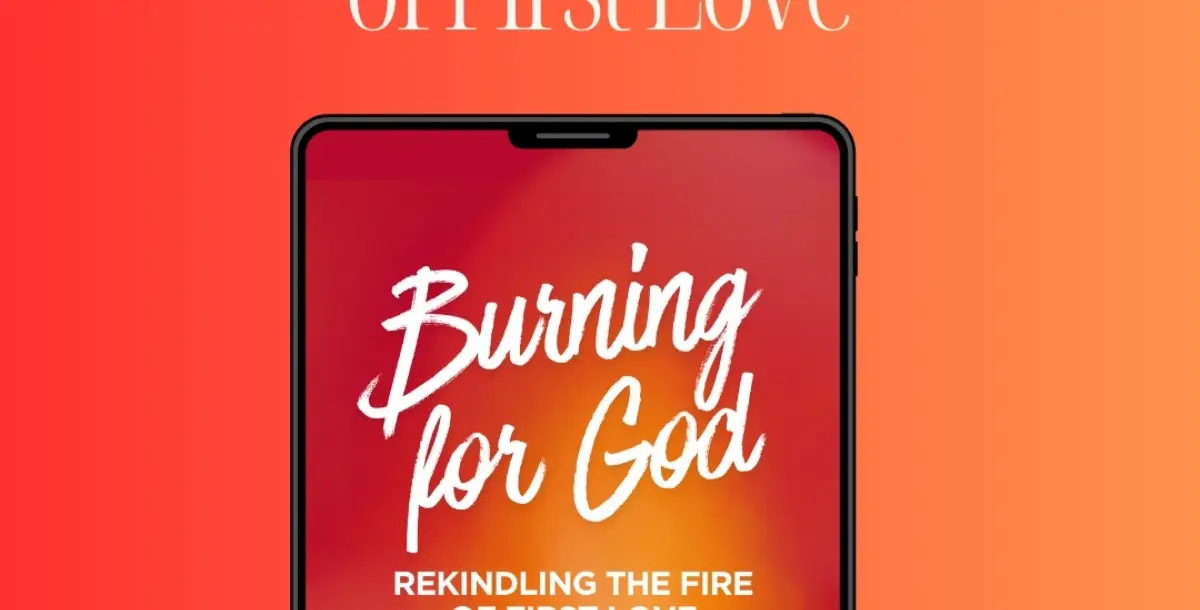 Burning for God Devotional