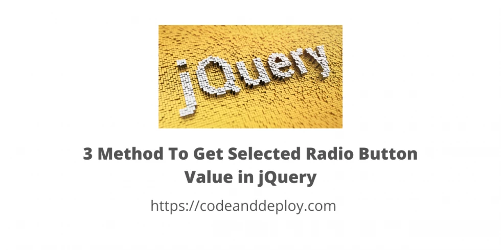 How To Get Selected Radio Button Value in jQuery?