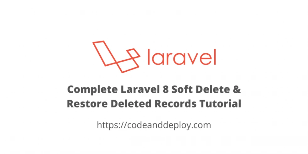 Complete Laravel 9 Soft Delete & Restore Tutorial