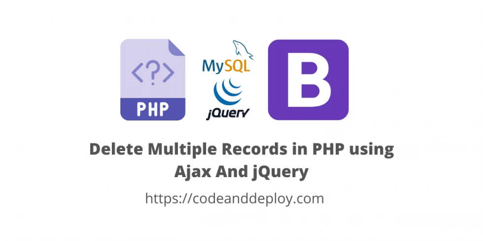 Delete Multiple Records in PHP using Ajax And jQuery