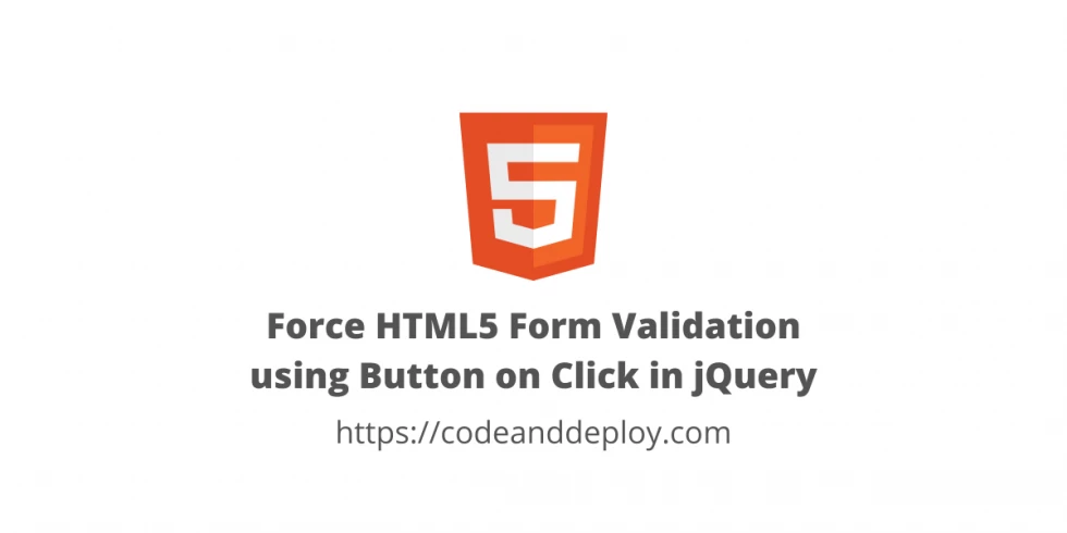 Force HTML5 Form Validation using Button on Click in jQuery