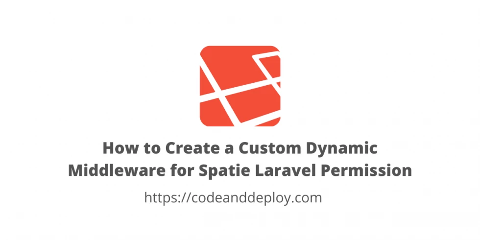 Custom Dynamic Middleware for Spatie Laravel Permission