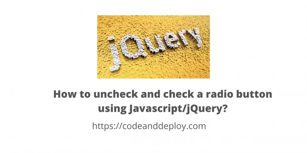 How to uncheck and check a radio button using Javascript/jQuery?