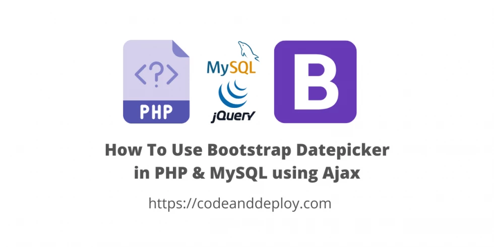 How To Use Bootstrap Datepicker in PHP & MySQL using Ajax