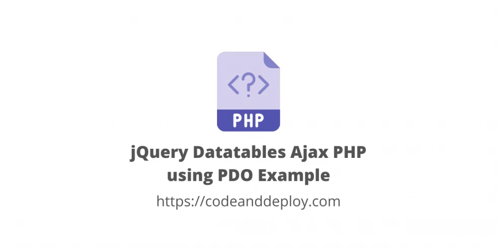 jQuery Datatables Ajax PHP and MySQL using PDO Example