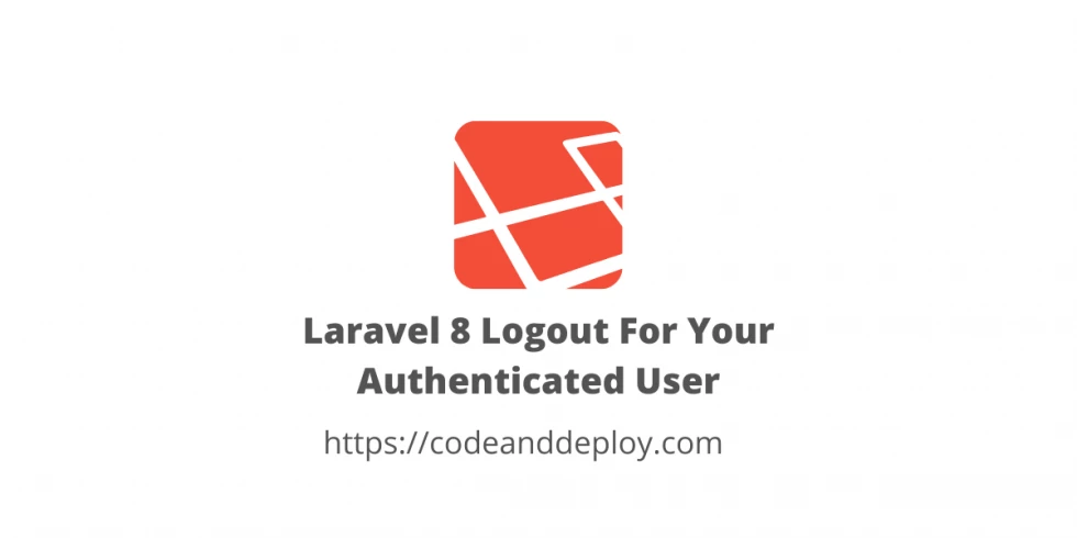 Laravel 9 Logout For Your Authenticated User