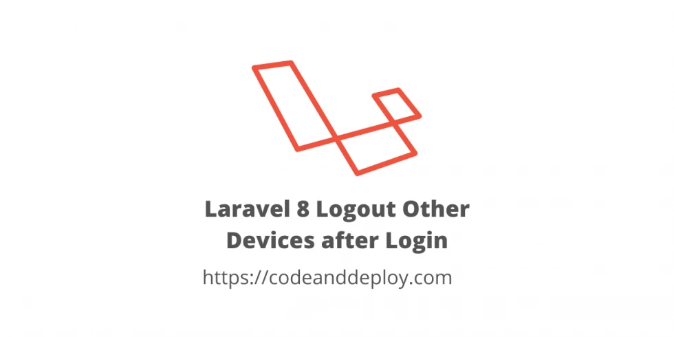 Laravel 9 Logout Other Devices after Login