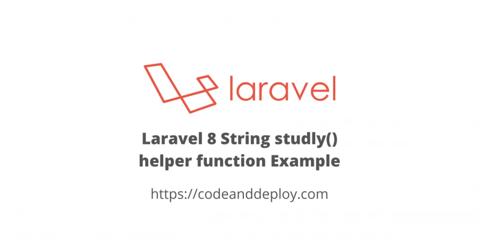 Laravel 8 String studly() helper function Example
