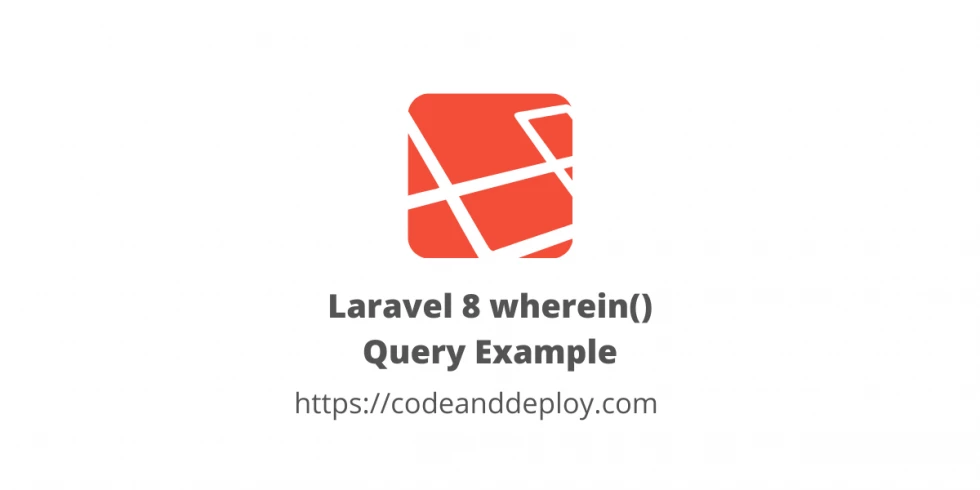 Laravel 9 whereIn() Query Example