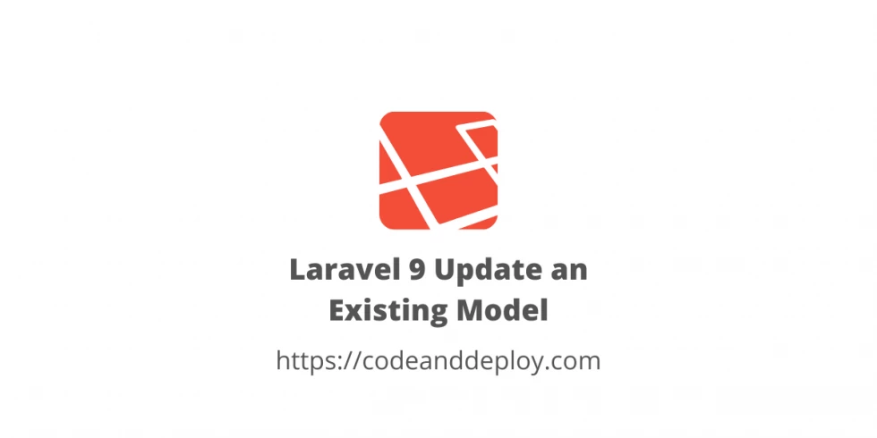 Laravel 9 Update an Existing Model