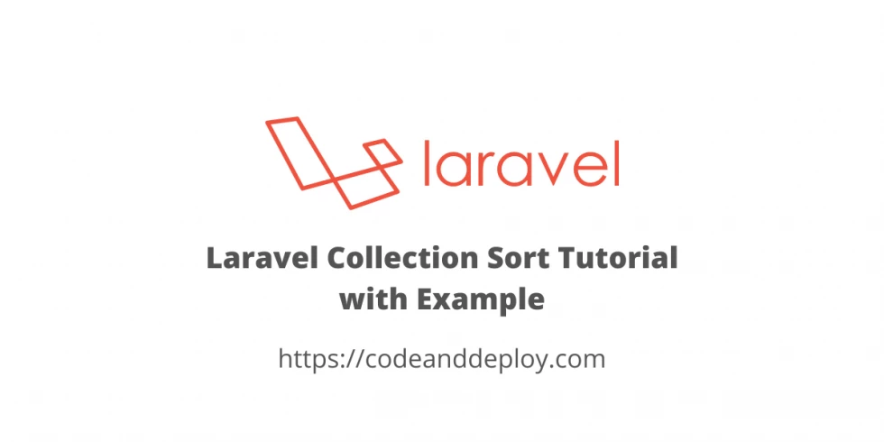 Laravel Collection Sort Tutorial with Example