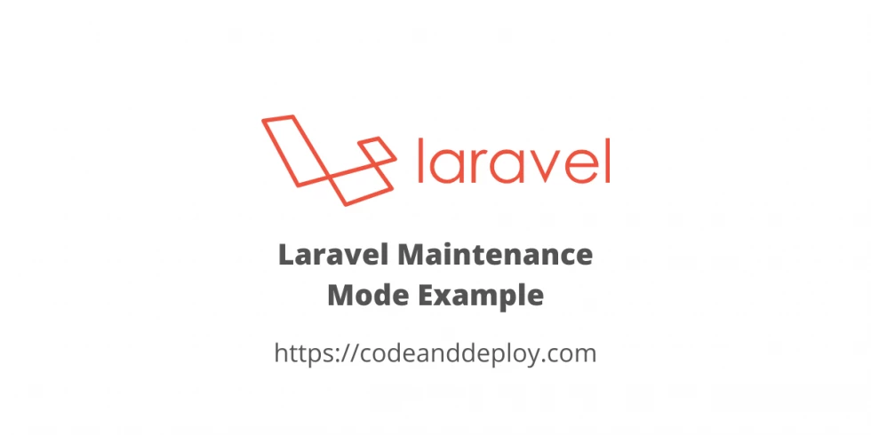 Laravel Maintenance Mode Example