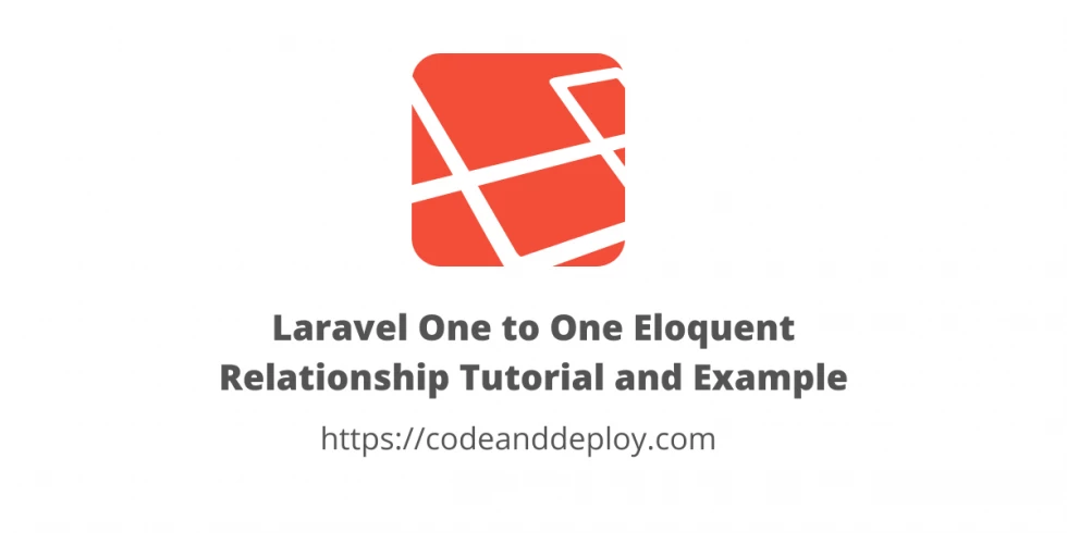 Laravel One-to-One Eloquent Relationship Tutorial and Example
