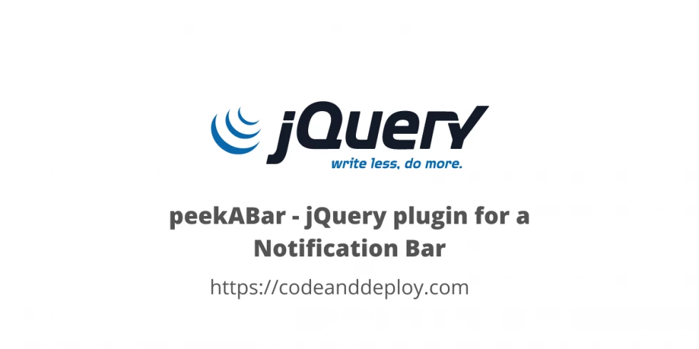 peekABar - jQuery plugin for a Notification Bar