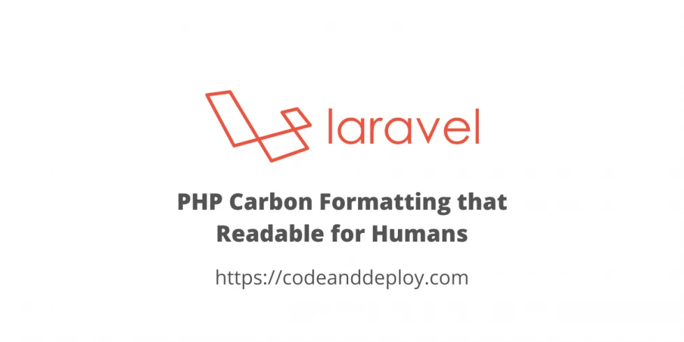 PHP Carbon Formatting that Readable for Humans