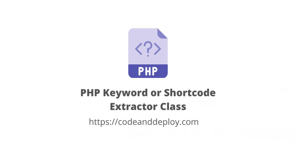 PHP Keyword or Shortcode Extractor Class