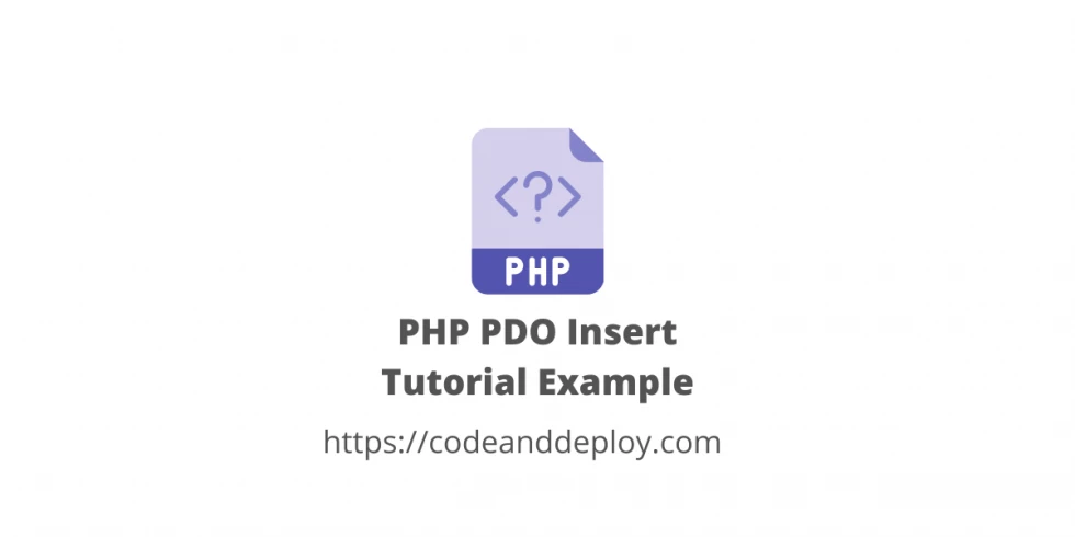 PHP PDO Insert Tutorial Example